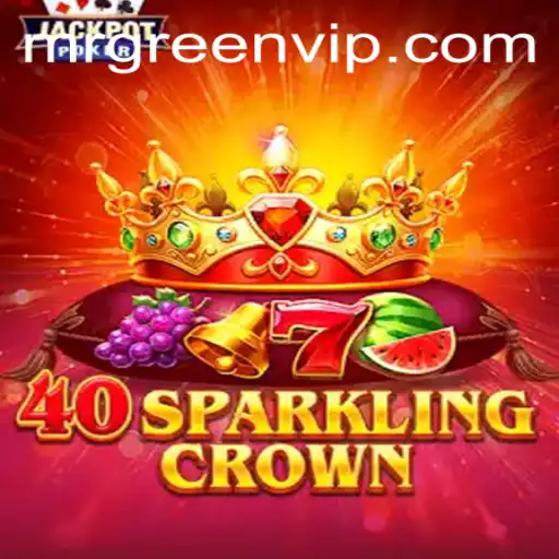 The Fascinating World of 40SparklingCrown: A Comprehensive Guide