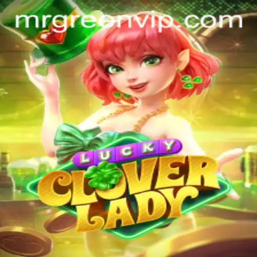 Discover the Excitement of LuckyCloverLady: A Complete Guide to Gameplay